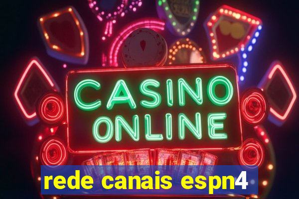 rede canais espn4